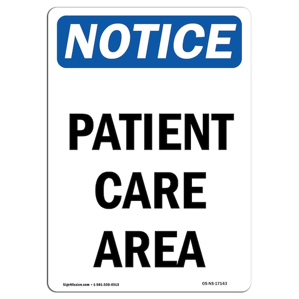 Safety Sign, OSHA Notice, 5" Height, Patient Care Area Sign, Portrait, 10PK